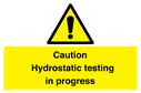 caution-hydrostatic-testing-in-progress~